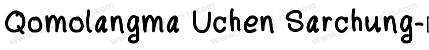 Qomolangma Uchen Sarchung字体转换